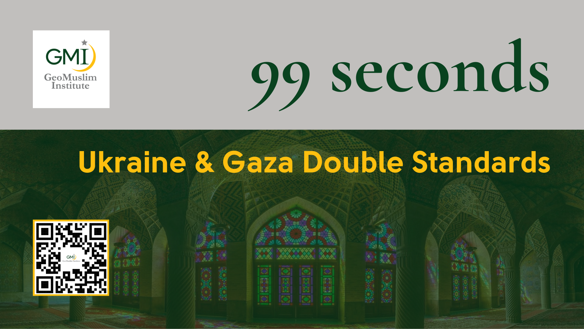 GeoMuslims ’99 Seconds’ on Ukraine & Gaza Double Standards